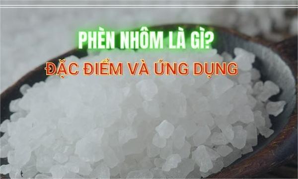 Các loại phèn nhôm