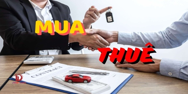 Mua xe hay thuê xe