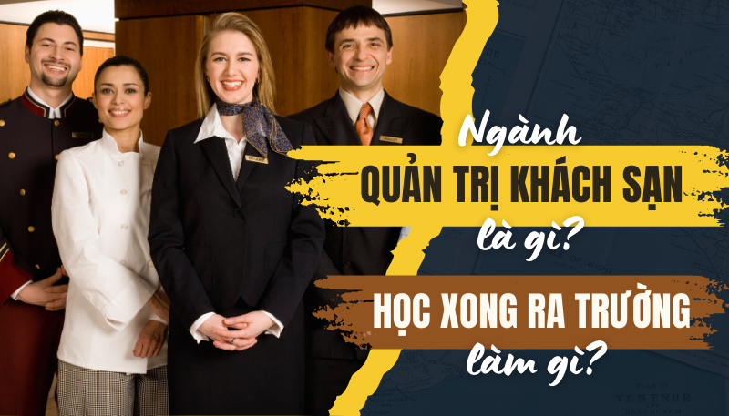 Học quản trị khách sạn ra làm gì